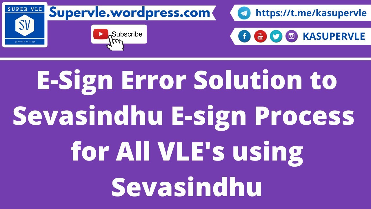 E-Sign Error Solution to Sevasindhu E-sign Process for All VLE's using Sevasindhu
