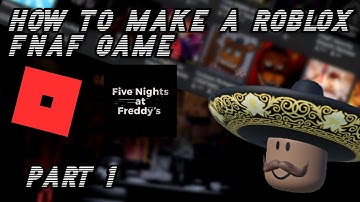 How to make a Roblox FNAF game - Part 1