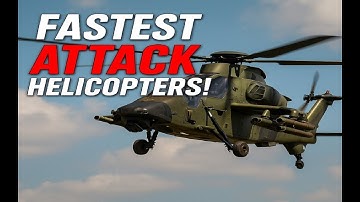 Top 10 Fastest Military Helicopters in the World (Attack Class)