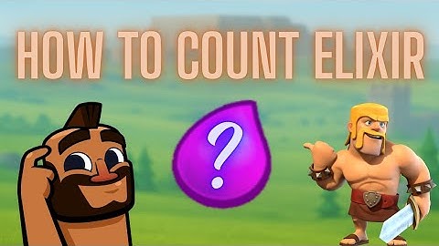 How and when to count elixir in Clash Royale | A simple guide