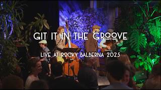 Git It in the Groove - Live At Rocky Balberna 2025
