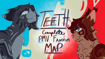 Teeth - COMPLETE PMV Multifandom MAP