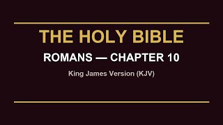 Romans 10 | KJV Bible Reading with Calming Music | Sleep & Meditation