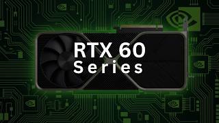 NVIDIA RTX 60 Series Leak