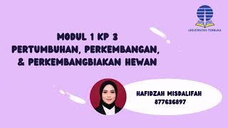 Video Modul 1 KP 3 Praktikum Pertumbuhan, Perkembangan, dan Perkembangbiakan Makhluk Hidup Hewan