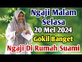 Ngaji malam selasa 20 mei 2024  pengajian ustadzah mumpuni handayayekti istri gus fitroh lucu poll