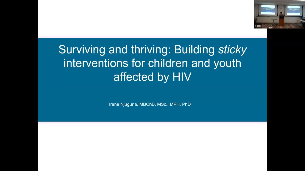 Surviving and Thriving: Building Sticky Interventions for Children and Youth Affected by HIV