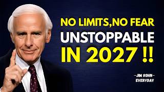 Information NO LIMITS. NO FEAR. UNSTOPPABLE IN 2027. | Jim Rohn Motivational News