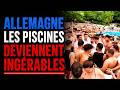 ALLEMAGNE : LES PISCINES PUBLIQUES TOURNENT AU CHAOS