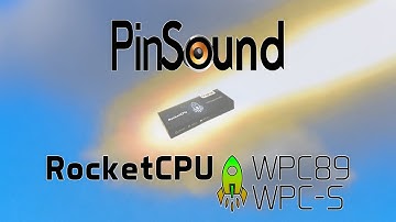 PinSound RocketCPU WPC-89 & WPC-S