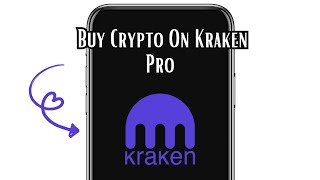 How To Buy Xrp On Kraken Pro | Buy Crypto On Kraken Pro