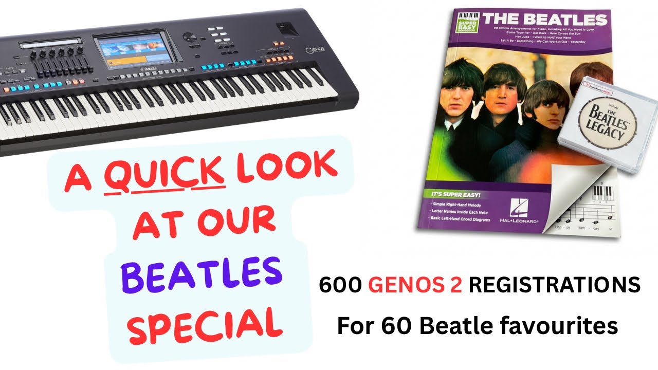 DTM・DAW The Beatles Piano & Ensemble YAMAHA EOS THE FAMOUS BEATLE SOUND - a QUICK LOOK at our perfect GENOS 2 set