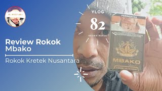 Review Rokok Mbako | Rokok Kretek Nusantara