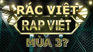 RAP VIỆT HAY RÁC VIỆT?