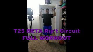 T25 BETA Rip't Circuit FULL WORKOUT Day #3 (MODIFIER)