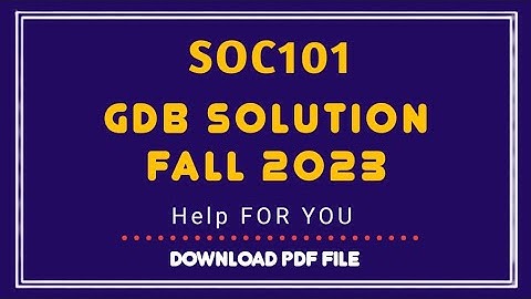 Soc101 gdb 1 Solution 2023|Soc101 gdb 1 Solution semester fall 2022,Soc101 Fall 2022 Solution