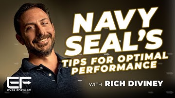 Navy SEAL Rich Diviney on Hidden Drivers of Optimal PERFORMANCE - The Attributes | Ever Forward