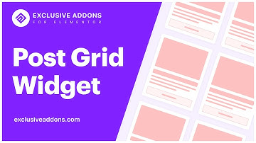 How to Create a Wonderful Grid to Showcase Post Using Exclusive Post Grid Widget for Elementor.
