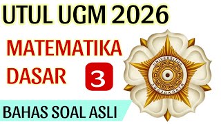 (3) UTUL UGM 2026 (BASIC MATHEMATICS) Discusses Original UTUL UGM Questions