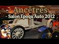 Les Ancêtres - Epoqu'Auto Lyon 2012 - #slideshow #Epoquauto