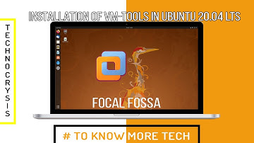 INSTALLATION OF VM-TOOLS IN UBUNTU 20.04 LTS
