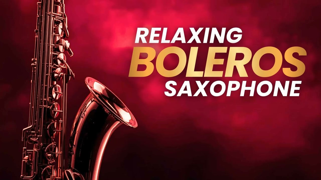 Música de Cena Romántica – Saxofón Boleros Suaves