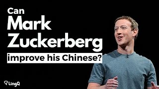 Can Mark Zuckerberg improve his Mandarin Chinese?