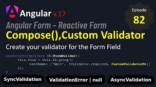 #Angular 17 - Episode - 82 | Custom Validator | Compose() l Reactive Form