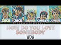 Why Don&#39;t We - How Do You Love Somebody [Colour Coded Lyrics]