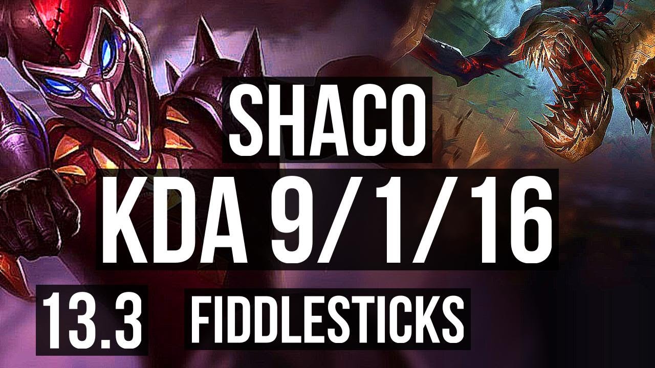 SHACO vs FIDDLESTICKS (JNG) | 9/1/16, 3.9M mastery, 1500+ games, Godlike | EUW Master | 13.3