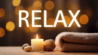 Pure Relaxation For You || Most Amazing Relax Music You Will Ever Hear 🧖🏻‍♀️🛀