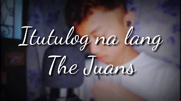 Itutulog na lang cover