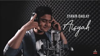Download Lagu AISAH ISTRI RASULULLAH-SYAKIR DAULAY (COVER) MP3