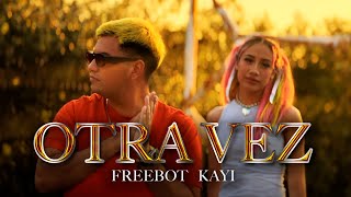 Freebot, Kayi - Otra Vez (Official video) #tiktok #calmdown Resimi