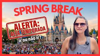 SPRING BREAK 2027 EM ORLANDO - VALE A PENA? LOTADO? COMO SE PLANEJAR?