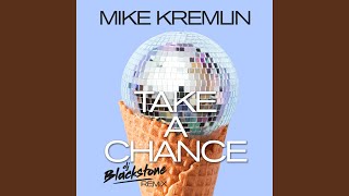 Take A Chance (DJ Blackstone Extended Mix)