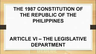 1987 Constitution of the Philippines Article VI - The Legislative Department