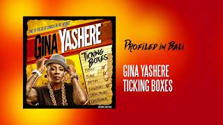 PROFILED IN BALI | TICKING BOXES | GINA YASHERE