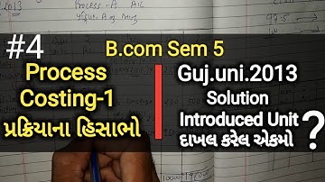 #4 Process Costing-1 Process Costing | B.com Sem 5 | Ch-1 | Most IMP | Cost Accounting
