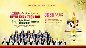 🛑 TRỰC TIẾP | THÁNH LỄ TUYÊN KHẤN TRỌN ĐỜI, MỪNG KIM KHÁNH và NGÂN KHÁNH - 19/07/2025