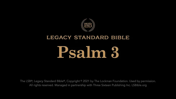 Psalm 3 - Legacy Standard Bible (LSB) - Audio