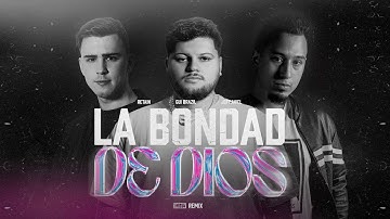 La Bondad de Dios (Remix) - Gui Brazil, Retain, Jofdaniel