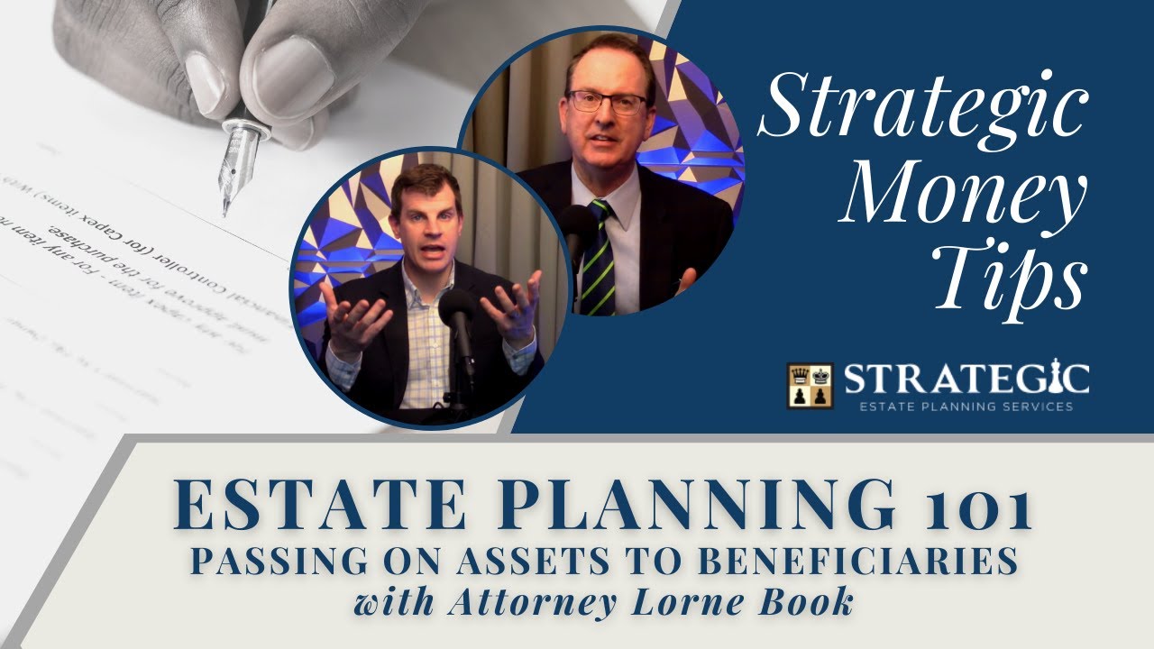 Strategic Money Tips - Passing Assets to Beneficiaries