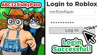 I put my Roblox PASSWORD as my NAME