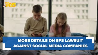 Seattle Public Schools explain lawsuit against social media companies