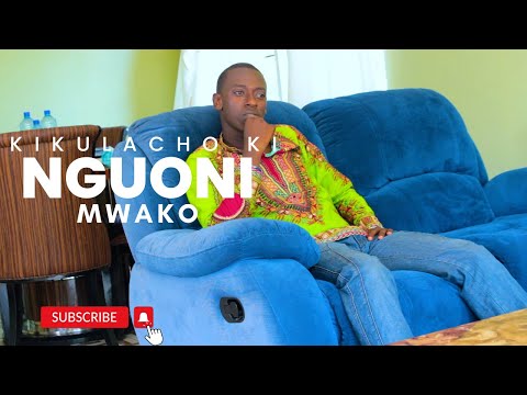 Kikulacho Ki Nguoni Mwako Short Film 