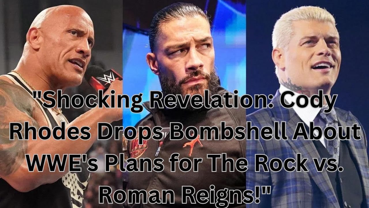 "Shocking Revelation Cody Rhodes Drops Bombshell About WWE's Plans for "Shocking Revelation Cody Rhodes Drops Bombshell About WWE's Plans for