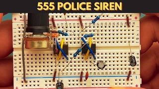 How to Make an Adjustable Police Siren With 555 Timer