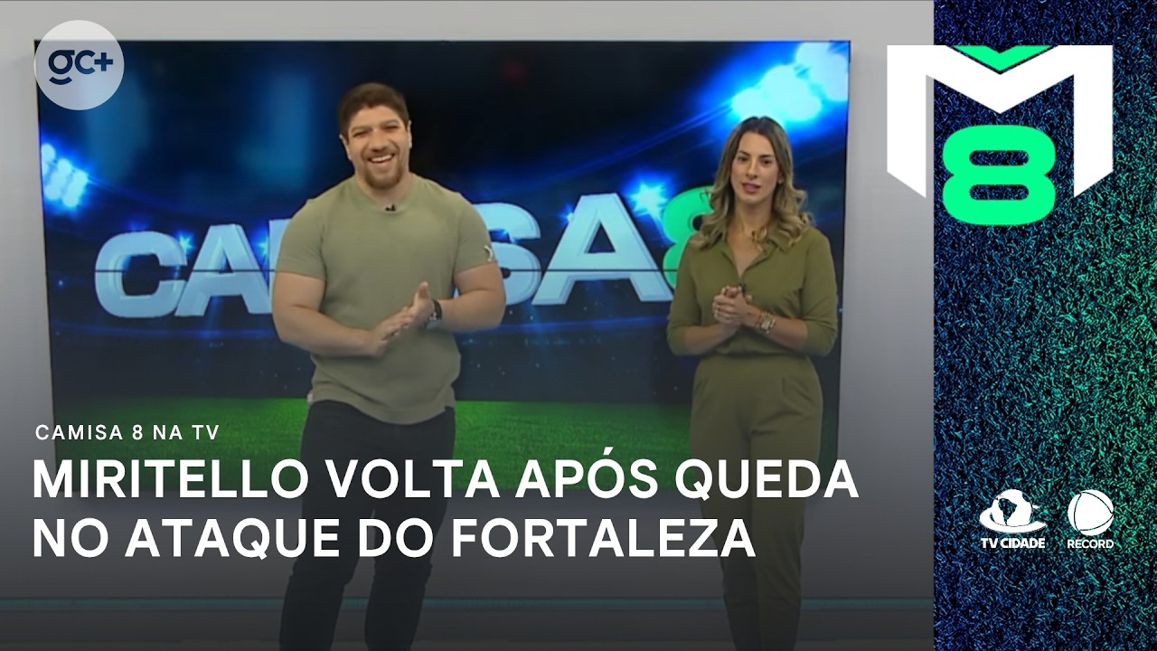 Miritello volta a ser relacionado após queda no rendimento de ataque do Fortaleza | Camisa 8 na TV