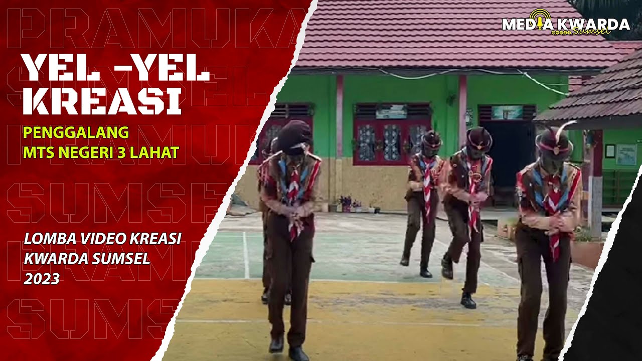 YEL YEL KREASI - PENGGALANG MTS NEGERI 3 LAHAT